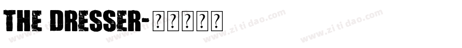 THE DRESSER字体转换